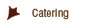 Catering